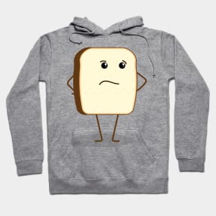 Funny piece of bread Hoodie